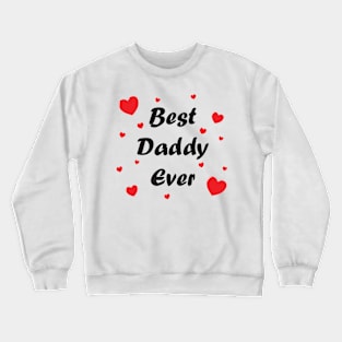 Best daddy ever heart doodle hand drawn design Crewneck Sweatshirt